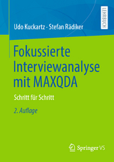 Fokussierte Interviewanalyse mit MAXQDA - Udo Kuckartz, Stefan Rädiker