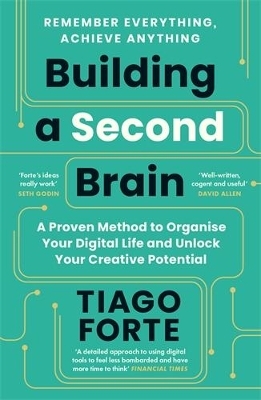 Building a Second Brain - Tiago Forte