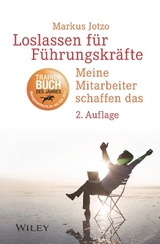 Loslassen f&uuml;r F&uuml;hrungskr&auml;fte - Markus Jotzo