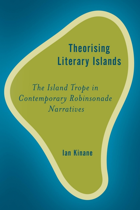 Theorising Literary Islands -  Ian Kinane