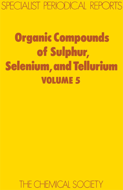 Organic Compounds of Sulphur, Selenium, and Tellurium - 