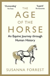 Age of the Horse -  Susanna Forrest