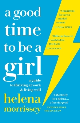 A Good Time to be a Girl - Helena Morrissey