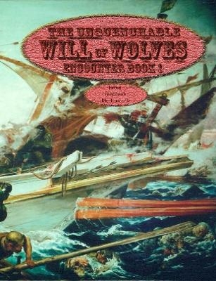 Unquenchable Will of Wolves - Encounter Book 1