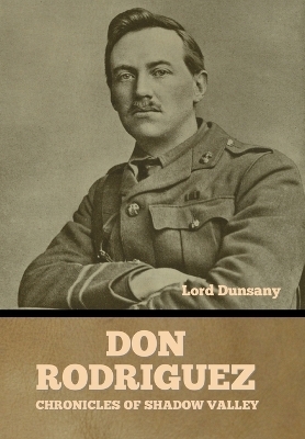 Don Rodriguez -  Lord Dunsany