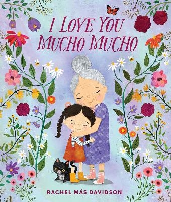 I Love You Mucho Mucho - Rachel M&aacute;s Davidson