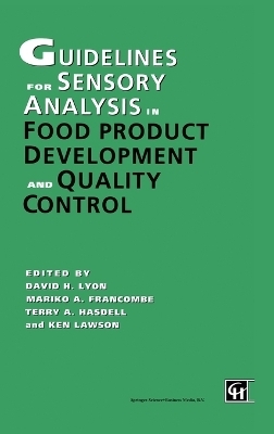 Guidelines for Sensory Analysis in Food Product Development and Quality Control - D. Lyon,  etc.