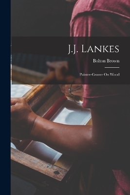 J.J. Lankes - Bolton Brown
