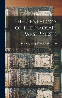 The Genealogy of the Naosari Parsi Priests
