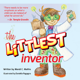 The Littlest Inventor - Mandi Mathis