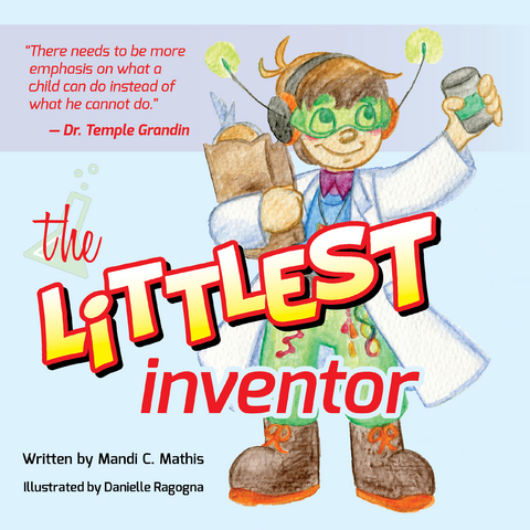 The Littlest Inventor - Mandi Mathis