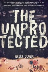 Unprotected -  Kelly Sokol