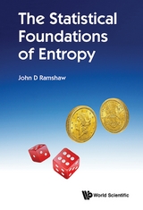 STATISTICAL FOUNDATIONS OF ENTROPY, THE - John D Ramshaw