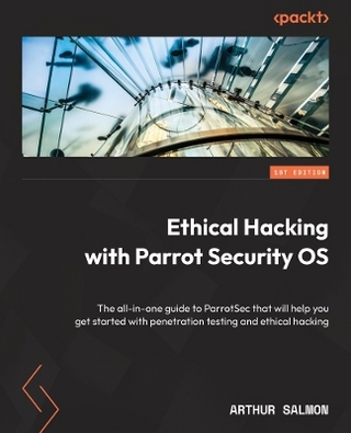 Ethical Hacking with Parrot Security OS