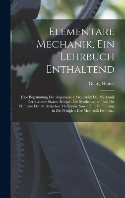 Elementare Mechanik, Ein Lehrbuch Enthaltend
