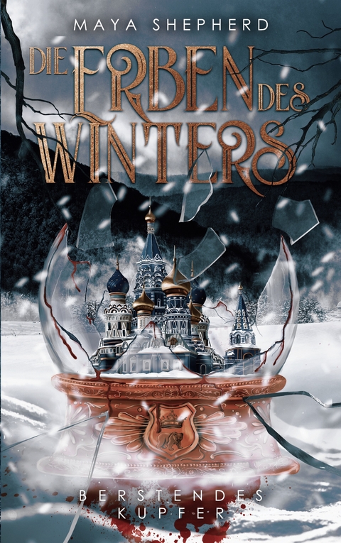 Berstendes Kupfer - Maya Shepherd