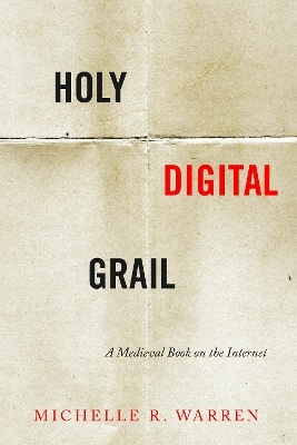 Holy Digital Grail - Michelle R. Warren