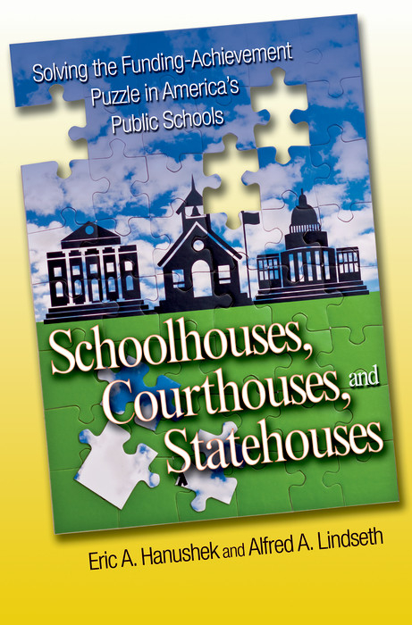 Schoolhouses, Courthouses, and Statehouses - Eric A. Hanushek, Alfred A. Lindseth