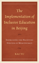 Implementation of Inclusive Education in Beijing -  Kai Yu
