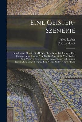 Eine Geister-Szenerie - Jakob Lorber, C F Landbeck