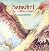 Benedict the Golden Dragon -  Kris Milstead
