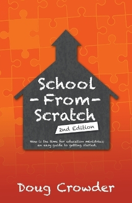 School from Scratch - Doug Crowder