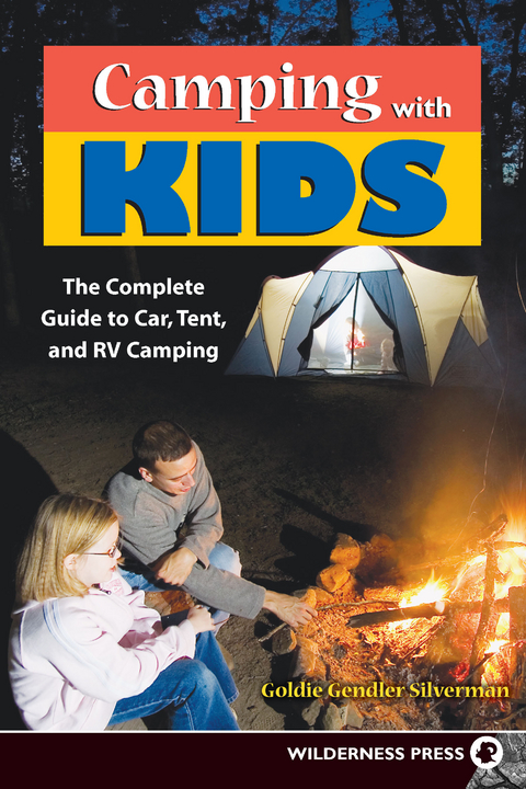 Camping With Kids - Goldie Silverman