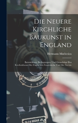 Die neuere Kirchliche Baukunst in England