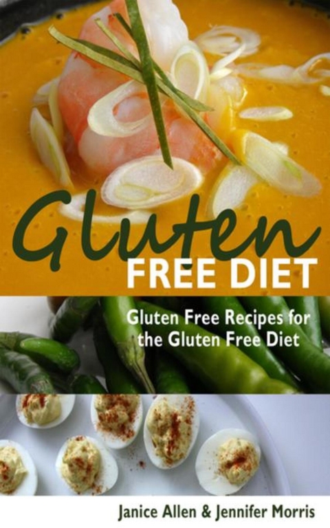Gluten Free Diet - Janice Allen,  Morris Jennifer