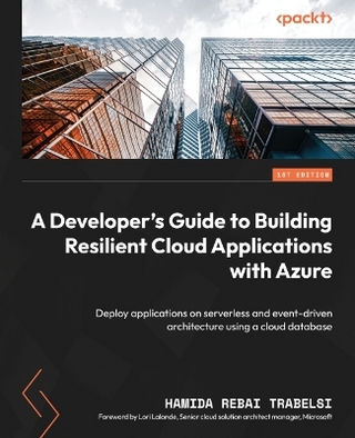 A Developer's Guide to Building Resilient Cloud Applications with Azure