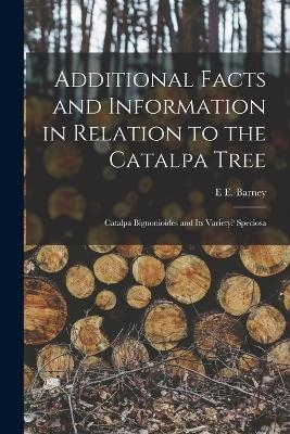 Additional Facts and Information in Relation to the Catalpa Tree