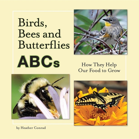 Birds, Bees and Butterflies ABCs - Heather Conrad
