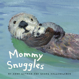 Mommy Snuggles -  Anne Gutman,  Georg Hallensleben
