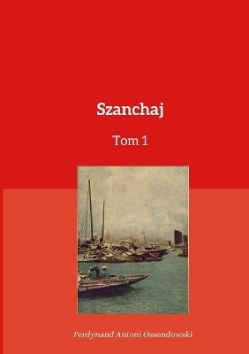 Szanchaj Tom 1
