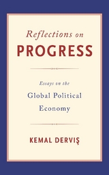 Reflections on Progress -  Kemal Dervis