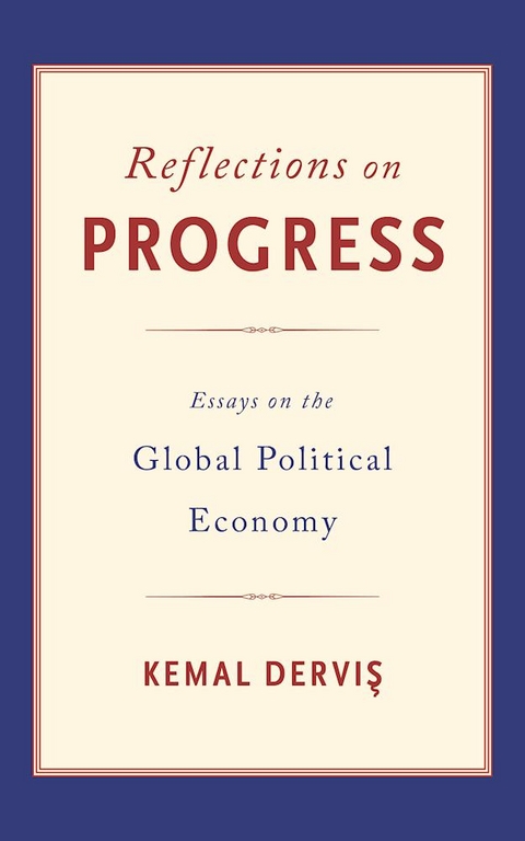 Reflections on Progress -  Kemal Dervis