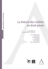 La th&eacute;orie des nullit&eacute;s en droit p&eacute;nal -  Collectif,  Anthemis