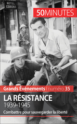 La Résistance. 1939-1945 -  50Minutes,  Stephanie Simonnet