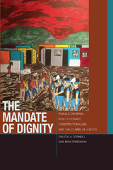 The Mandate of Dignity - Drucilla Cornell, Nick Friedman