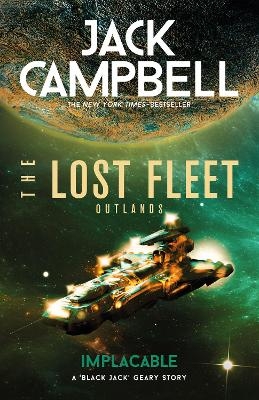 The Lost Fleet: Outlands - Implacable - Jack Campbell