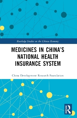 Medicines in China’s National Health Insurance System - China Development Research Foundation