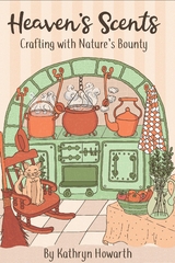 Heaven's Scents -  Kathryn Howarth