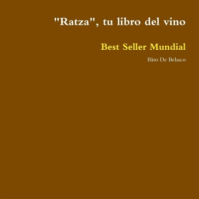 "Ratza", tu libro del vino - Bäro de Belasco