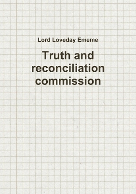 Truth and reconciliation commission