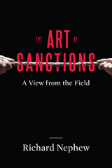 The Art of Sanctions - Richard Nephew