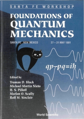 FOUNDATIONS OF QUANTUM MECHANICS