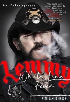 White Line Fever: The Autobiography - Lemmy Kilmister