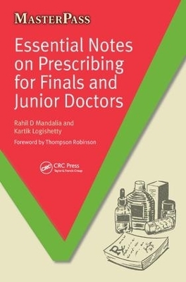 Essential Notes on Prescribing for Finals and Junior Doctors - Rahil D Mandalia