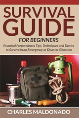 Survival Guide For Beginners - Charles Maldonado