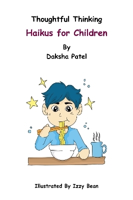 Thoughtful Thinking - Haikus for Children - Daksha Patel